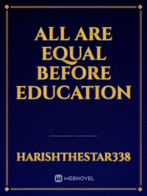 All are equal before Education Book