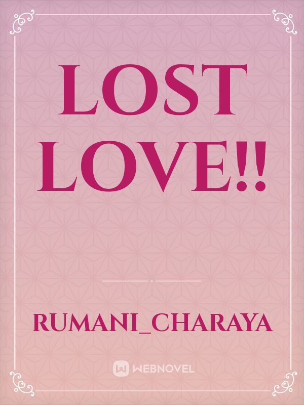 Lost love!!