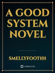 A good system novel Book