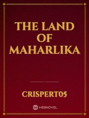 THE LAND OF MAHARLIKA Book