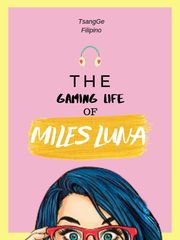 The Gaming Life of Miles Luna Book