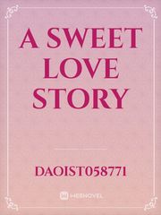 A SWEET LOVE STORY Book