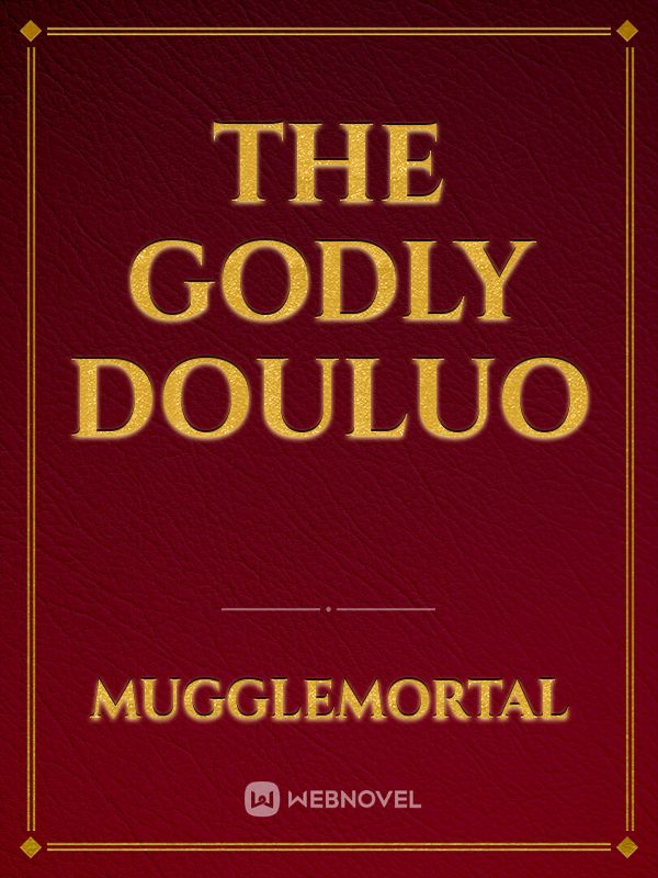 The Godly Douluo