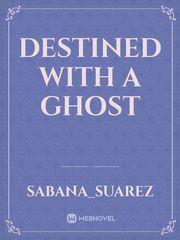 Destined with a Ghost Book