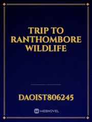Trip to Ranthombore Wildlife Book