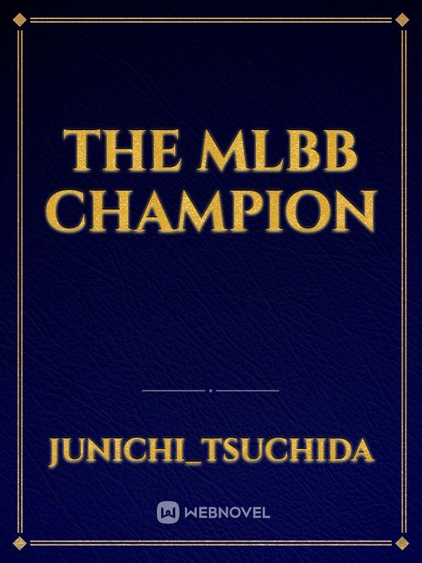 The MLBB Champion