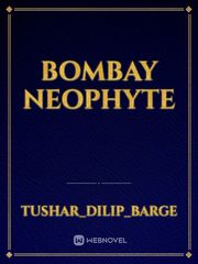 Bombay Neophyte Book