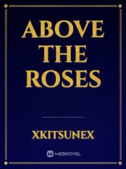 Above the Roses Book
