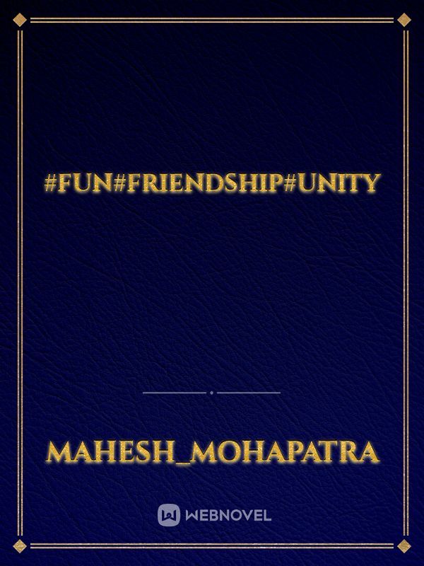 #fun#friendship#unity Book