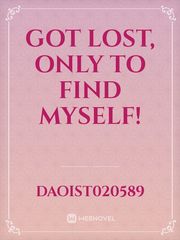 Got lost, only to find myself! Book