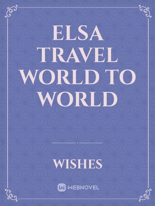Elsa Travel World to World