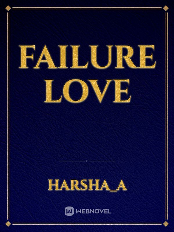 FAILURE LOVE
