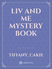 Liv and me mystery book Book
