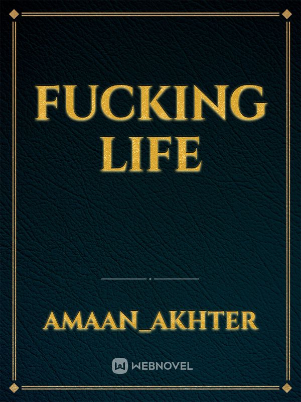 Fucking life Book