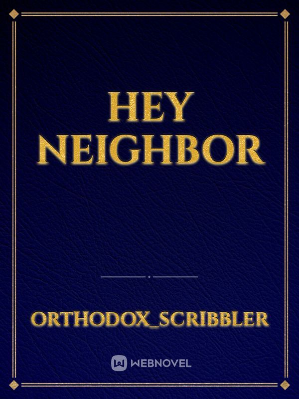 Hey Neighbor