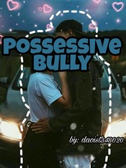 Possessive Bully Book