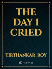 The Day I Cried Book