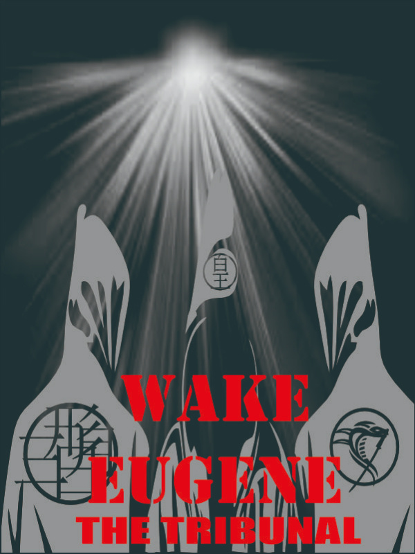 W.E(Wake Eugene) TRIBUNAL