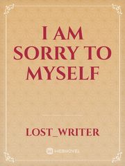 I AM SORRY TO MYSELF Book