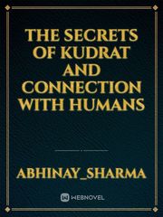 The secrets of kudrat and connection with humans Book