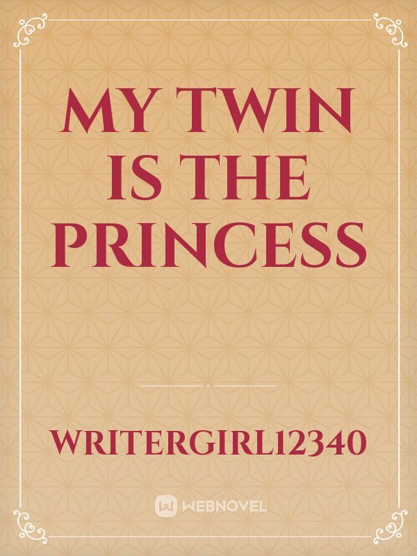 My Twin Is The Princess Book