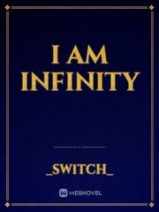 I am Infinity Book