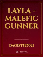 Layla - Malefic Gunner Book