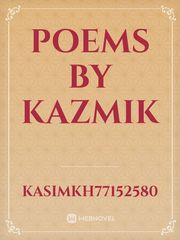 Poems by kazmik Book