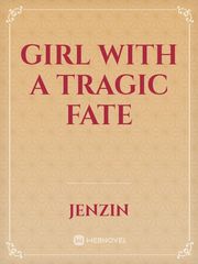GIRL WITH A TRAGIC FATE Book