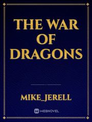 The War Of Dragons Book