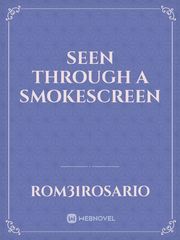 Seen through a Smokescreen Book