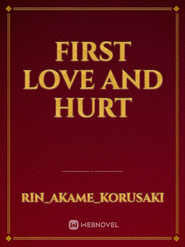 First Love and Hurt Book