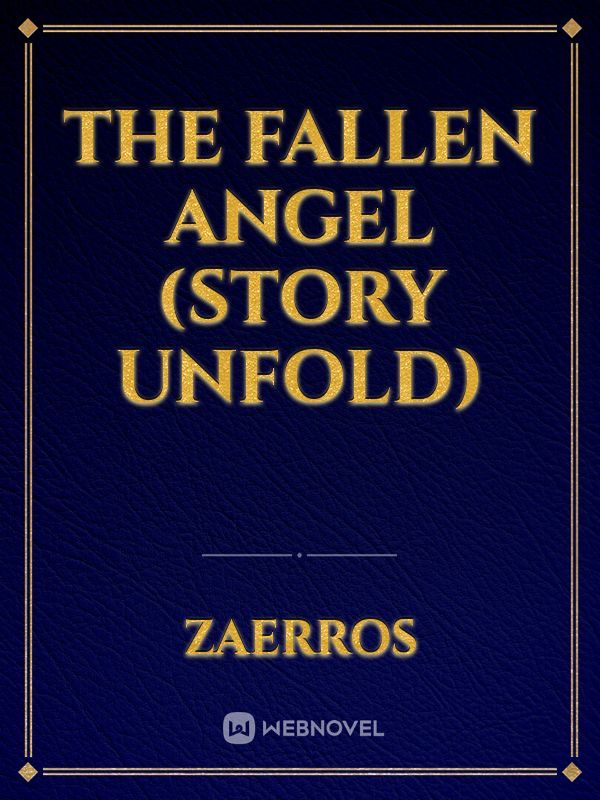 The Fallen Angel (Story Unfold) Book