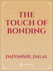 The Touch of Bonding Book
