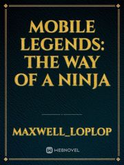 Mobile Legends: The Way Of A Ninja Book