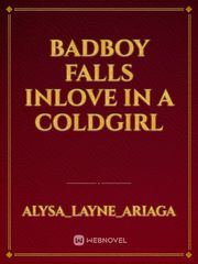 badboy falls inlove in a coldgirl Book
