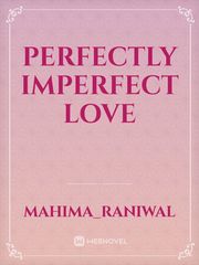 perfectly Imperfect Love Book