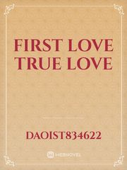 First Love True Love Book