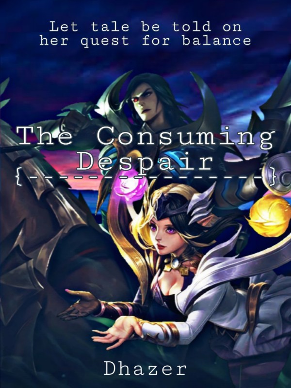 The Consuming Despair (Lunox X Leomord)
