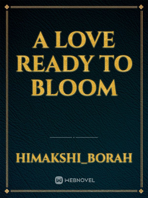 A love ready to bloom Book