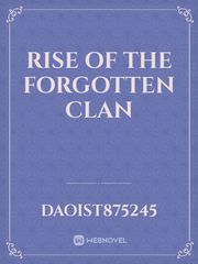 Rise Of The Forgotten Clan Book
