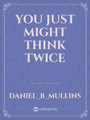 You just might think twice Book