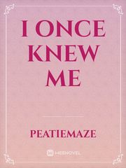 I Once Knew Me Book