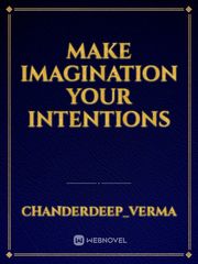 Make imagination your intentions Book
