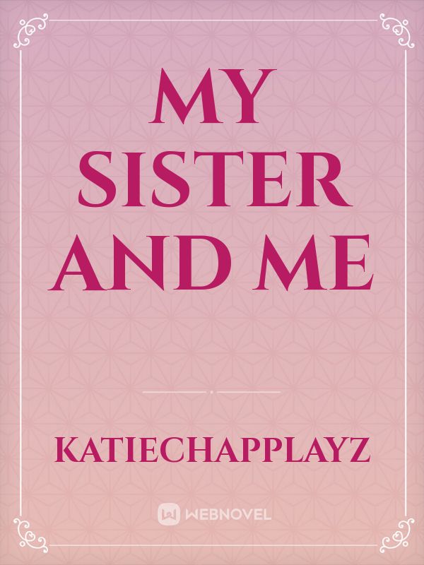 My Sister And Me Book