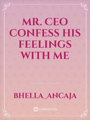 Mr. CEO confess his feelings with me Book