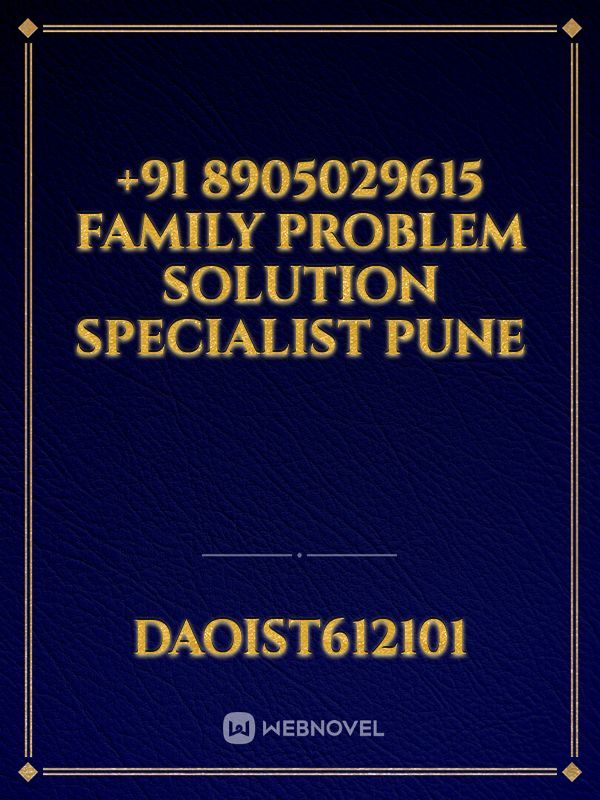 +91 8905029615 Family Problem Solution Specialist Pune
