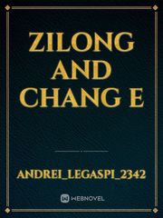 Zilong and Chang e Book
