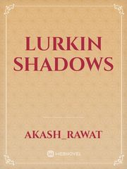 lurkin shadows Book