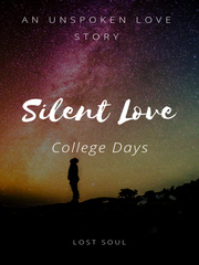 Silent Love : College Days Book